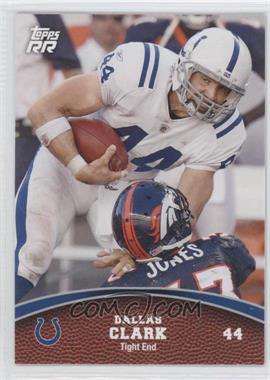 2011 Topps Rising Rookies - [Base] #41 - Dallas Clark