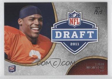 2011 Topps Rising Rookies - Draft Rookies #DR-CN - Cam Newton