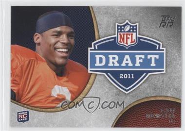 2011 Topps Rising Rookies - Draft Rookies #DR-CN - Cam Newton