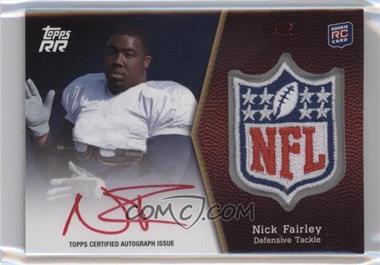 2011 Topps Rising Rookies - NFL Shield Rookie Autographed Patch - Red Ink #SRAP-NF - Nick Fairley /5