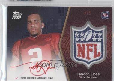 2011 Topps Rising Rookies - NFL Shield Rookie Autographed Patch - Red Ink #SRAP-TD - Tandon Doss /5