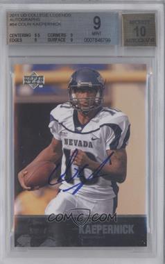 2011 Upper Deck College Football Legends - [Base] - Autographs #84 - Colin Kaepernick [BGS 9 MINT]