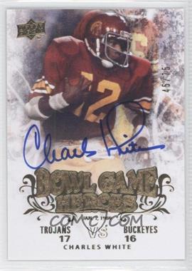 2011 Upper Deck College Football Legends - Bowl Game Heroes - Autographs #BGH-CW - Charles White /75