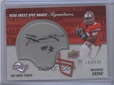 2011 Upper Deck Sweet Spot - Rookie Signatures #RS-BS - Brandon Saine /599 [Noted]