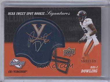 2011 Upper Deck Sweet Spot - Rookie Signatures #RS-RD - Ras-I Dowling /599