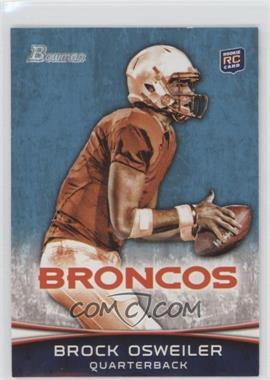 2012 Bowman - [Base] #121 - Brock Osweiler