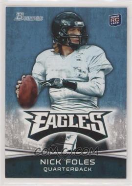 2012 Bowman - [Base] #171.1 - Nick Foles (White Jersey)