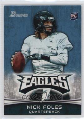 2012 Bowman - [Base] #171.1 - Nick Foles (White Jersey)