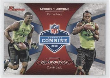 2012 Bowman - Combine Competition #CC-CK - Morris Claiborne, Dre Kirkpatrick