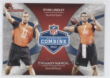 2012 Bowman - Combine Competition #CC-LH - Ryan Lindley, Chandler Harnish