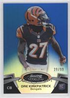 Dre Kirkpatrick #/99