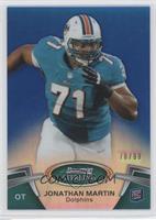 Jonathan Martin #/99