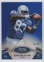 Dwayne Allen #/99