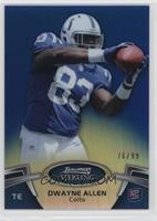 Dwayne Allen #/99