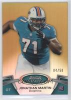 Jonathan Martin #/50