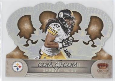 2012 Crown Royale - [Base] - Holo Silver #22 - Troy Polamalu /149