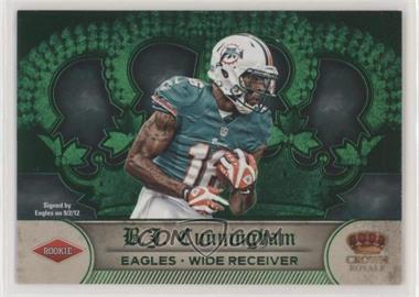 2012 Crown Royale - [Base] - Retail Uncut Crown Green #155 - B.J. Cunningham /3