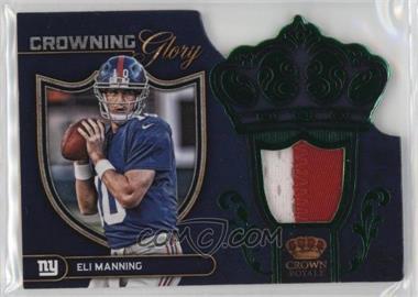 2012 Crown Royale - Crowning Glory Materials - Green Prime #1 - Eli Manning /49