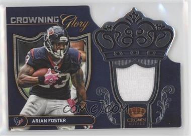 2012 Crown Royale - Crowning Glory Materials #3 - Arian Foster /99