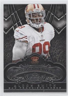 2012 Crown Royale - Field Force #23 - Aldon Smith