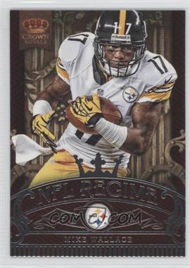 2012 Crown Royale - NFL Regime #2 - Mike Wallace