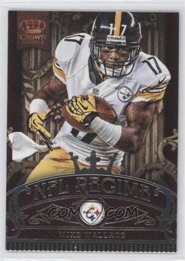 2012 Crown Royale - NFL Regime #2 - Mike Wallace