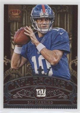 2012 Crown Royale - NFL Regime #24 - Eli Manning