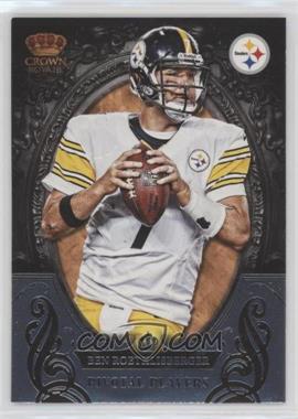 2012 Crown Royale - Pivotal Players #4 - Ben Roethlisberger