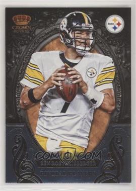 2012 Crown Royale - Pivotal Players #4 - Ben Roethlisberger