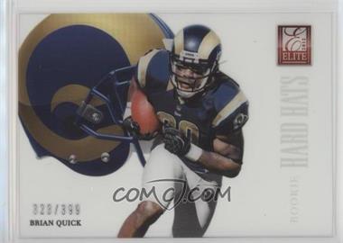 2012 Elite - Rookie Hard Hats #14 - Brian Quick /399