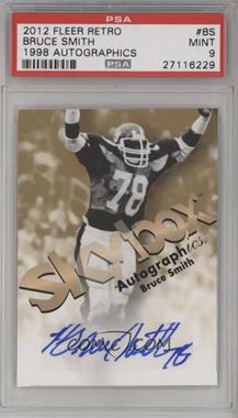 2012 Fleer Retro - 1998 Autographics #98AU-BS - Bruce Smith [PSA 9 MINT]