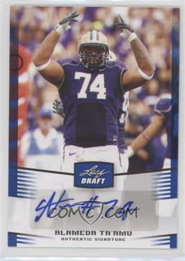 2012 Leaf Draft - Autographs - Blue #AT1 - Alameda Ta'amu