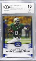 Robert Griffin III [BCCG 10 Mint or Better]