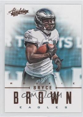 2012 Panini Absolute - [Base] - Retail #111 - Rookies - Bryce Brown /399