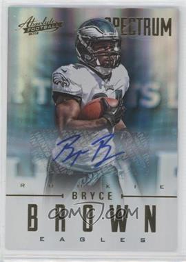 2012 Panini Absolute - [Base] - Spectrum Gold Autographs #111 - Rookies - Bryce Brown /299