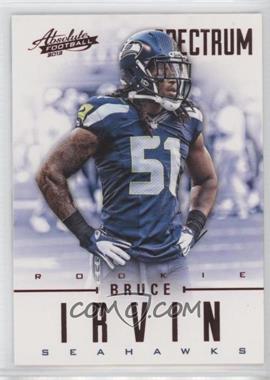 2012 Panini Absolute - [Base] - Spectrum Red #110 - Rookies - Bruce Irvin