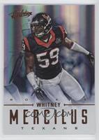 Rookies - Whitney Mercilus #/399