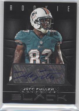 2012 Panini Black - [Base] - Black Signatures #147 - Rookie - Jeff Fuller /25