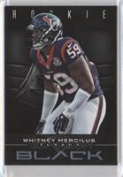 Rookie - Whitney Mercilus #/25