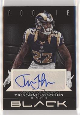 2012 Panini Black - [Base] - Signatures #194 - Rookie - Trumaine Johnson /199