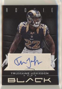 2012 Panini Black - [Base] - Signatures #194 - Rookie - Trumaine Johnson /199