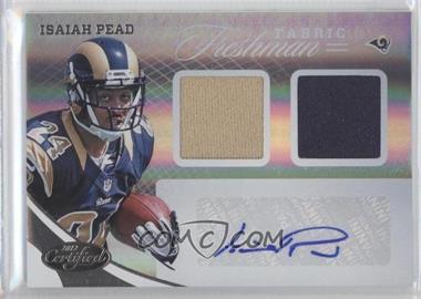 2012 Panini Certified - [Base] #334 - Freshman Fabric - Isaiah Pead /499