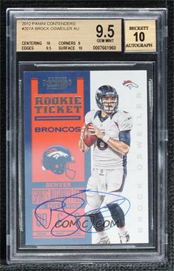 2012 Panini Contenders - [Base] #207.1 - Rookie Ticket RPS - Brock Osweiler [BGS 9.5 GEM MINT]