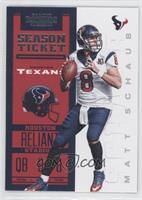 Season Ticket - Matt Schaub