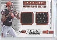 Rookie Gridiron Gems - Brandon Weeden #/249