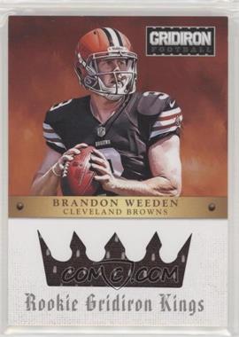 2012 Panini Gridiron - Rookie Gridiron Kings #8 - Brandon Weeden /299