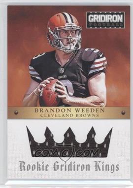 2012 Panini Gridiron - Rookie Gridiron Kings #8 - Brandon Weeden /299