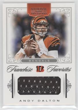 2012 Panini National Treasures - Franchise Favorites Materials #17 - Andy Dalton /99