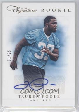 2012 Panini Prime Signatures - [Base] - Gold Signatures #222 - Rookie Signature - Tauren Poole /25