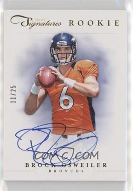 2012 Panini Prime Signatures - [Base] - Gold Signatures #247 - Rookie Signature - Brock Osweiler /25